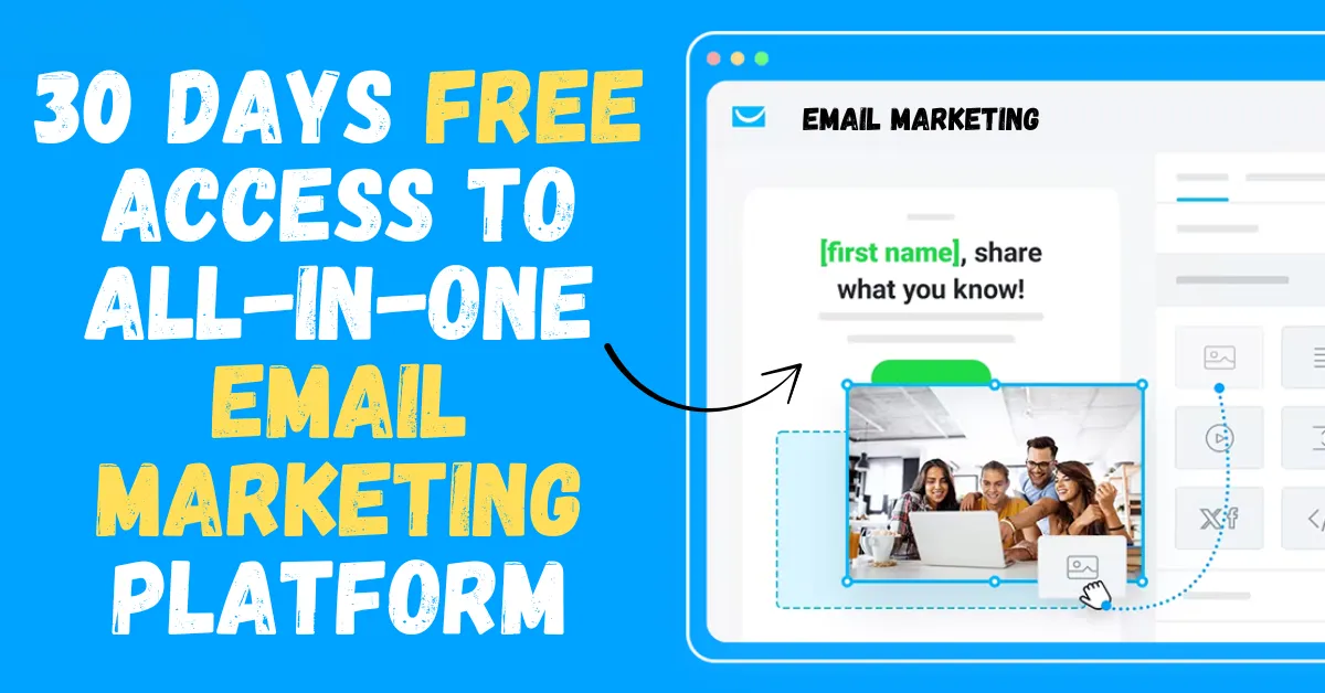 30 Days FREE Access to All-in-one Email Marketing Platform